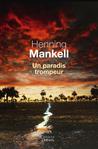 Un paradis trompeur d'Henning Mankell