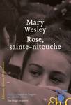 Rose, Sainte-Nitouche de Mary Wesley -- 17/03/16