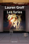 Les Furies de Lauren Groff -- 30/03/17