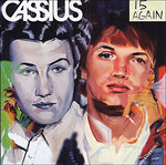 Le CD de la semaine, CASSIUS: 15 again -- 25/04/07