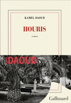 Houris de Kamel Daoud : Goncourt 2024