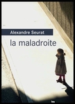 La maladroite d'Alexandre Seurat -- 24/09/15