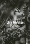 Duchess de Chris Whitaker -- 21/07/22