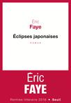 Eclipses japonaises d'Eric Faye  -- 08/09/16
