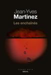 Les enchaînés de Jean-Yves Martinez -- 07/03/19