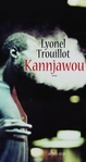 Kannjawou de Lyonel Trouillot -- 12/09/16