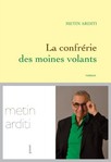 La confrrie des moines volants de Metin Arditi  -- 07/04/25