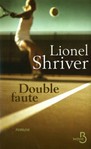 Double Faute de Lionel Shriver -- 13/09/21