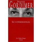Le conservateur de Nadine GORDIMER -- 02/07/12