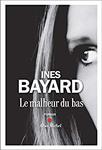 Le malheur du bas d'Inès Bayard