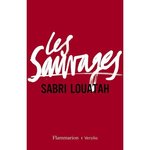 Les sauvages T2 de Sabri Louatah -- 10/01/13