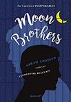 Moon brothers de Sarah Crossan -- 29/11/19