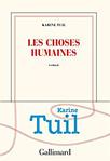 Les choses humaines de Karine Tuil -- 03/10/19