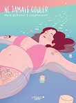 Ne jamais couler de Marie de Brauer & Lucymacaroni