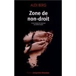 ZONE de NON-DROIT d' Alex Berg -- 04/04/13