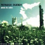 CD de la semaine, Romain Dudek: Posie des usines -- 19/07/07