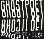 Dark days + canaps de Ghostpoet  -- 21/02/18