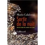 Sortir de la nuit une histoire des années de plomb de Mario Calabresi -- 07/02/13