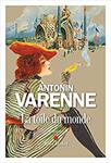 La toile du monde d'Antonin Varenne -- 13/09/18
