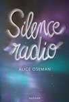 Silence radio d'Alice Oseman -- 30/03/18