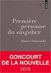 Premire personne du singulier de Patrice Franceschi -- 02/06/16