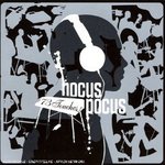 Cd de la semaine, Hocus Pocus: 73 touches -- 07/11/07