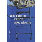 Prison avec piscine de Luigi Carletti