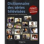 Dictionnaire des séries télévisées de Nils C.Ahl et Benjamin Fau-Philippe Rey -- 09/01/14