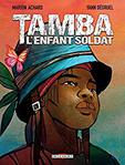 Tamba, l'enfant soldat de Marion Achard et Yann Degruel