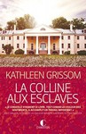 La colline aux esclaves de Kathleen Grissom