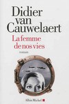 La Femme de nos vies de  Didier van Cauwelaert -- 08/07/13
