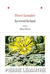 Prix Goncourt 2013: Pierre Lematre