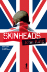 Skinheads de John King -- 10/01/14