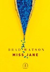 Miss Jane de Brad Watson