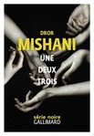Une deux trois de Dror Mishani -- 24/06/21
