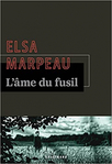 L’âme du fusil d'Elsa Marpeau -- 10/02/22