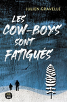 Les cow-boys sont fatigués de Julien Gravelle -- 15/04/22