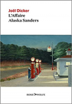  L’Affaire Alaska Sanders de Joël Dicker -- 18/07/22