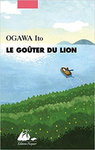 Le Goter du lion de Ito Ogawa  -- 27/11/23