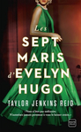 Les sept maris d'Evelyn Hugo -- 07/07/23