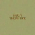 The Rip tide de Beirut -- 23/05/12