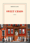 Sweet chaos de Meryem Alaoui  -- 07/10/24