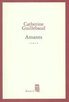 Amants de Catherine Guillebaud 