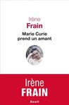 Marie Curie prend un amant d'Irne Frain -- 11/04/16