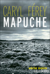 Mapuche de  Caryl  Férey -- 21/01/13