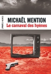 Le carnaval des hyènes de Michaël Mention -- 12/07/18