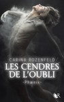 Les cendres de l'oubli T.1 : Phaenix - Carina Rozenfeld -- 22/02/13