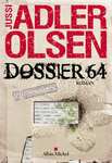Dossier 64 de Jussi Adler Olsen  -- 31/01/15