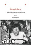 Le bonheur national brut de Franois Roux 