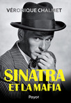 Sinatra et la mafia de Véronique Chalmet  -- 19/12/13